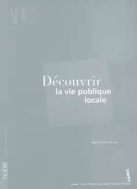 Découvrir la vie publique locale - Marine Derkenne