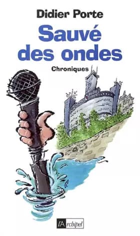 Sauvé des ondes - D. Porte
