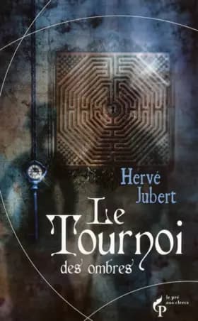 Le Tournoi des ombres (2) - Hervé JUBERT