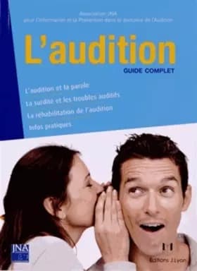 L'audition : Guide complet - Association JNA
