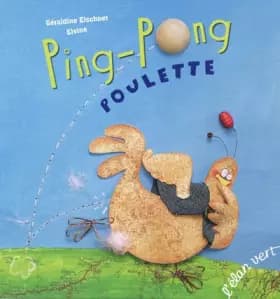 Ping-Pong Poulette - Géraldine Elschner, Elvine