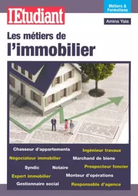 Les métiers de l'immobilier - Amina Yala