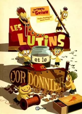 LES LUTINS ET LE CORDONNIER - Martin Powell, Pedro Rodriguez