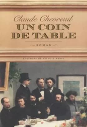 Un coin de table - Claude Chevreuil