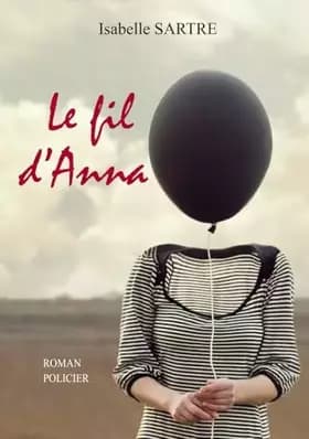 Le fil d'Anna - Isabelle Sartre