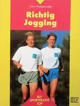 Richtig Jogging - Franz Wöllzenmüller