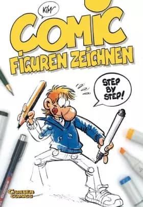 Comicfiguren zeichnen: Step by Step - Kim Schmidt