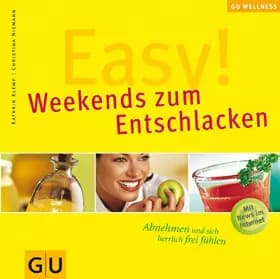Easy! Weekends zum Entschlacken