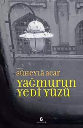 Yagmurun Yedi Yüzü - Süheyla Acar