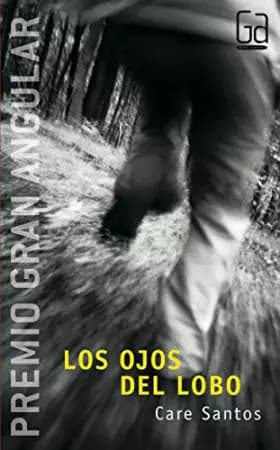 Los Ojos Del Lobo/ the Eyes of the Wolf - Care Santos Torres