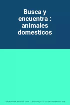 Busca y encuentra : animales domesticos