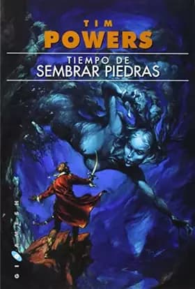 Tiempo de sembrar piedras: 4 (Breve) - Tim Powers