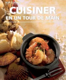 Cuisiner en un tour de main - Fioreditions