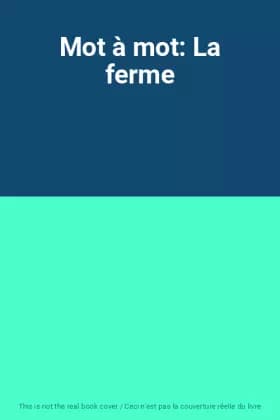 Mot à mot: La ferme