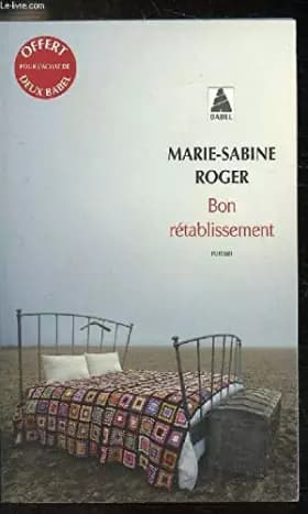 Bon rétablissement - Marie-Sabine Roger