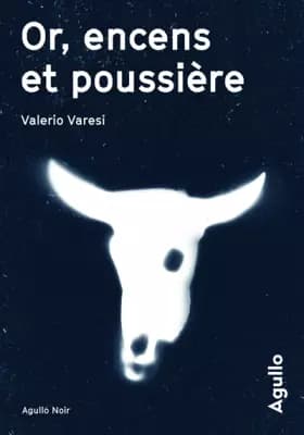 Or, encens et poussière - Valerio Varesi, Florence Rigollet