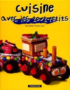 Cuisine avec les tout-petits - Theulet-Luzie Bernad