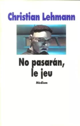 No Pasaran, le jeu - Lehmann Christian