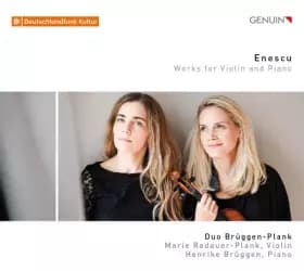 Works For Violin And Piano - George Enescu, Duo Brüggen-Plank, Marie Radauer-Plank, Henrike Brüggen