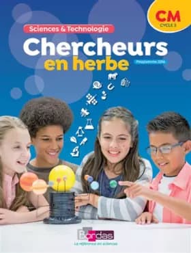 Chercheurs en herbe - Sciences & Technologie CM - Martine Sache