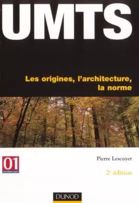 UMTS : Les origines, l'architecture, la norme - Collectif
