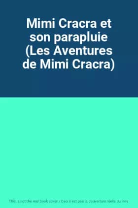 Mimi Cracra et son parapluie (Les Aventures de Mimi Cracra)