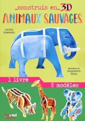 Animaux sauvages : Avec 1 livre et 8 modèles - David Hawcock, Margherita Borin, Cécile Breffort