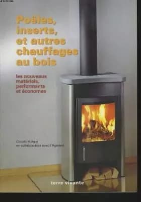 Poêles, inserts et autres chauffages au bois - Aubert