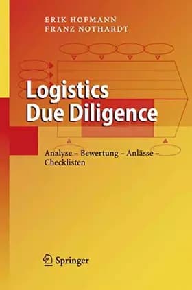 Logistics Due Diligence: Analyse - Bewertung - Anlässe - Checklisten - Nothardt