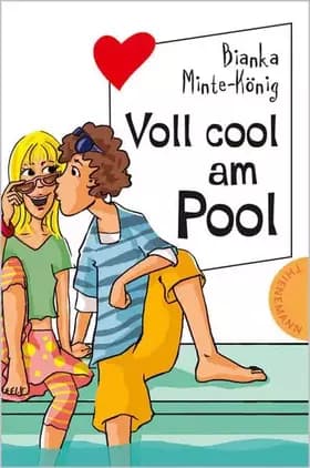 Voll cool am Pool (Freche Mädchen – freche Minis!) - Bianka Minte-König