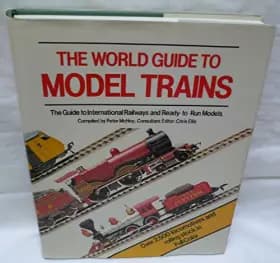 World Guide to Model Trains: The Guide to International Railways