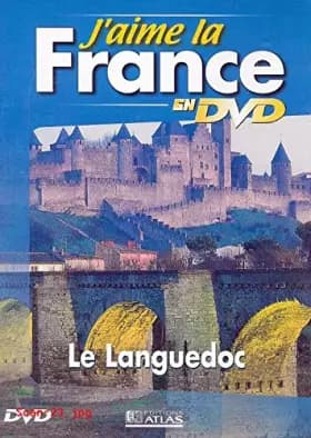 J'AIME LA FRANCE EN DVD : LE LANGUEDOC / EDITIONS ATLAS