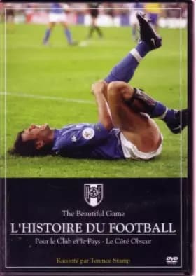 Coffret Histoire du Football, vol. 4 : pour Le Club et Le Pays/Le Cote obscur